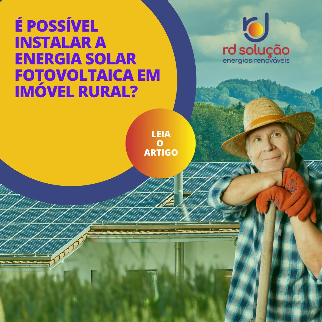 É possível instalar a energia solar fotovoltaica em imóvel rural?