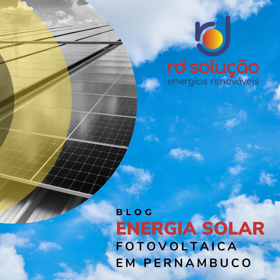 Energia Solar Fotovoltaica em Pernambuco
